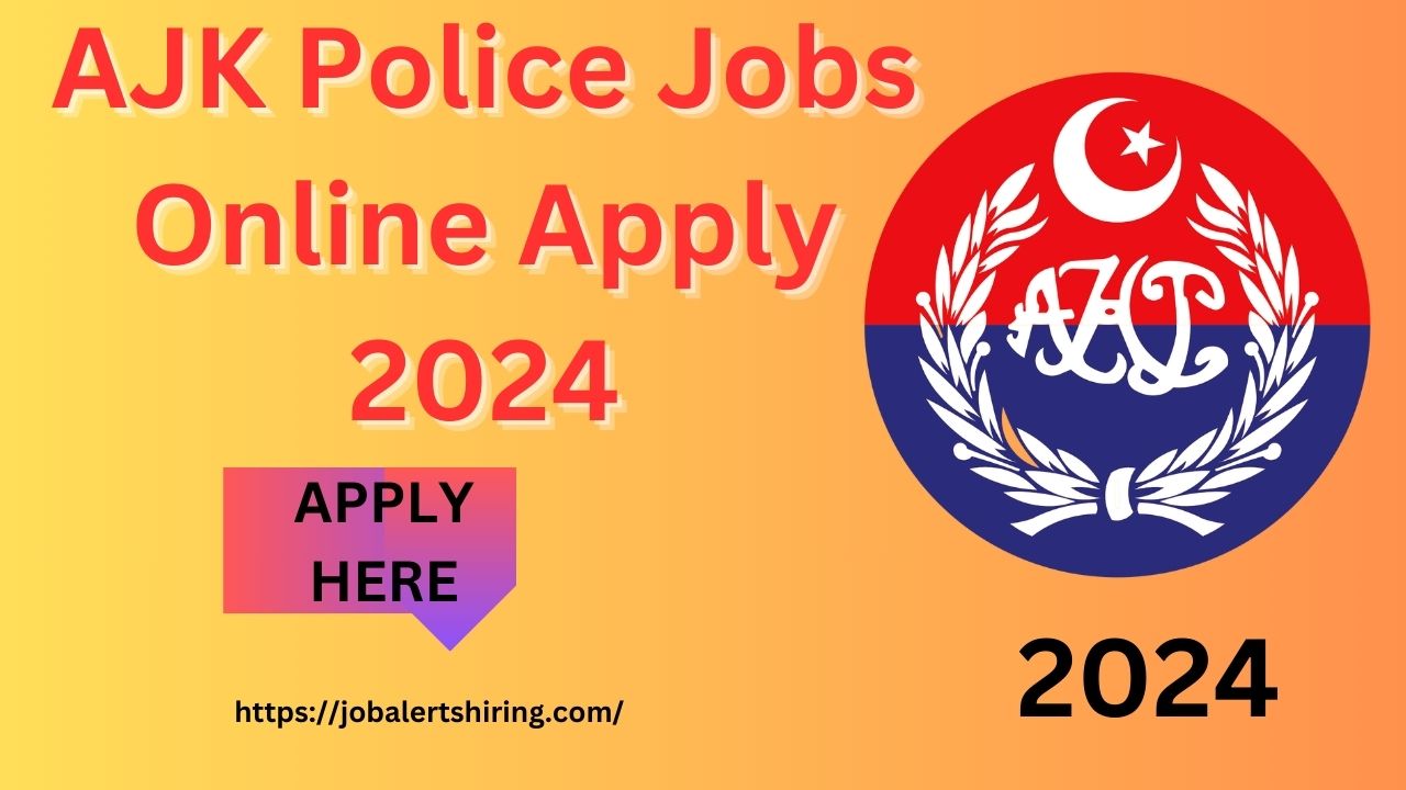 AJK Police Jobs Online Apply 2024