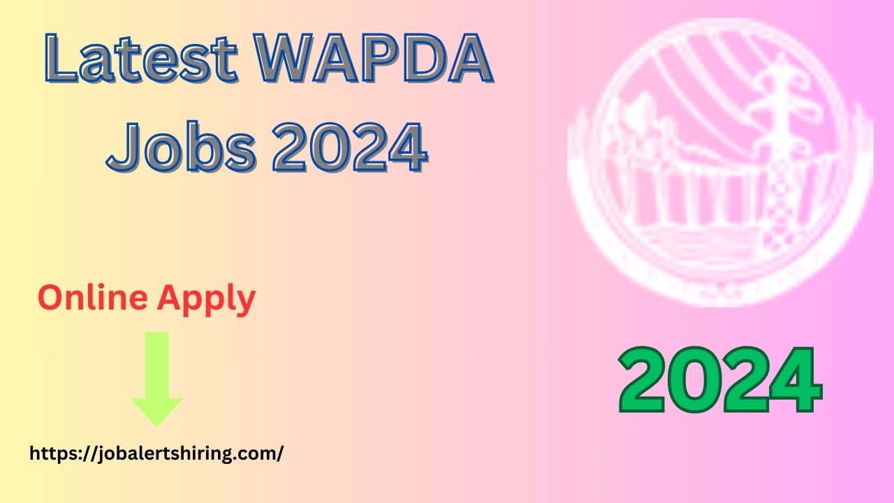 Latest WAPDA Jobs 2024 Advertisement