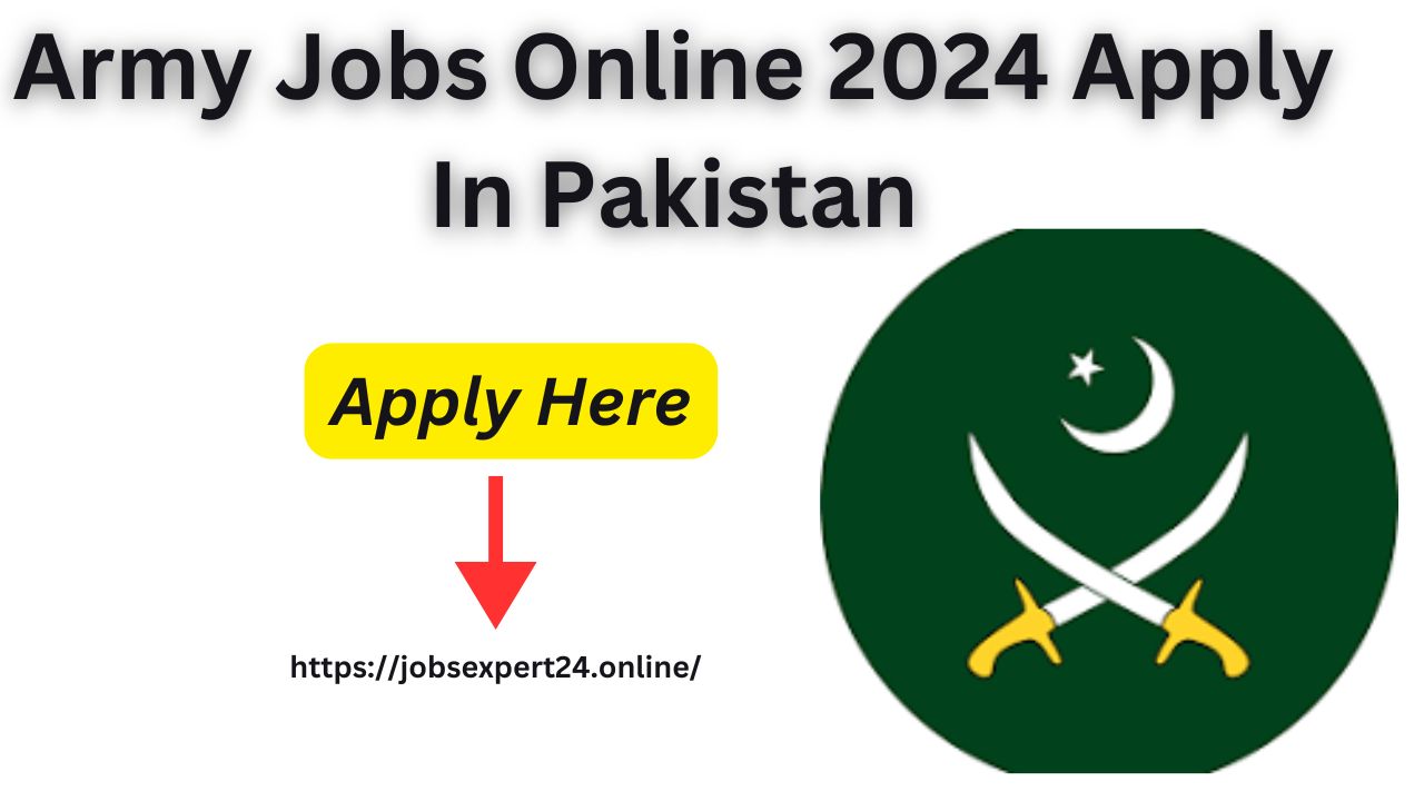 Army Jobs Online 2024 Apply In Pakistan