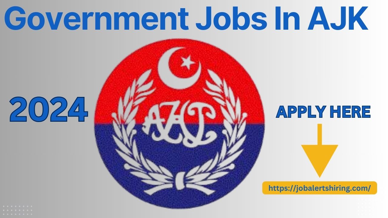 Government Jobs In AJK 2024