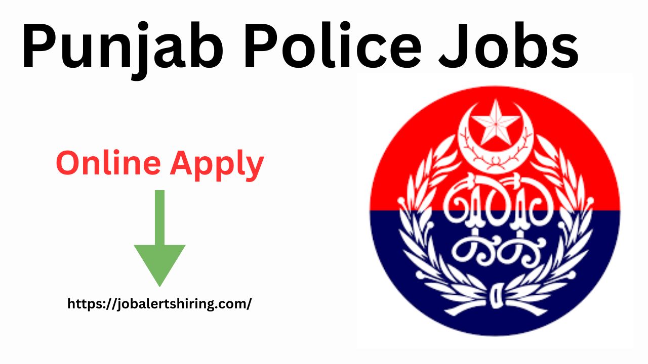 Punjab Police Jobs 2024 Online Apply