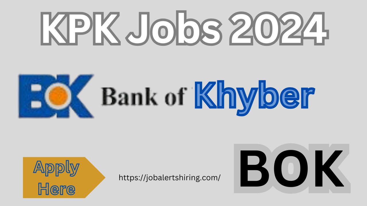 KPK Jobs 2024 at Bank of Khyber Online Apply