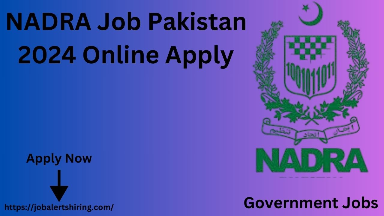 NADRA Job Pakistan 2024 Online Apply