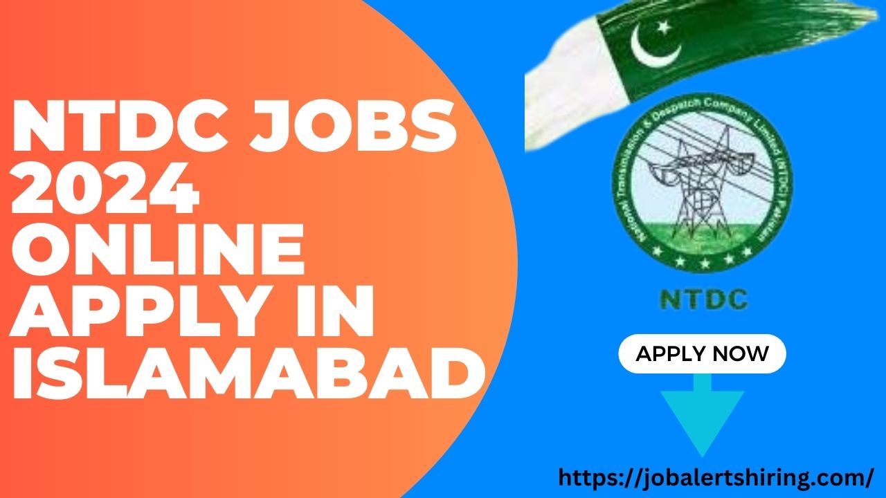 NTDC Jobs 2024 Online Apply In Islamabad