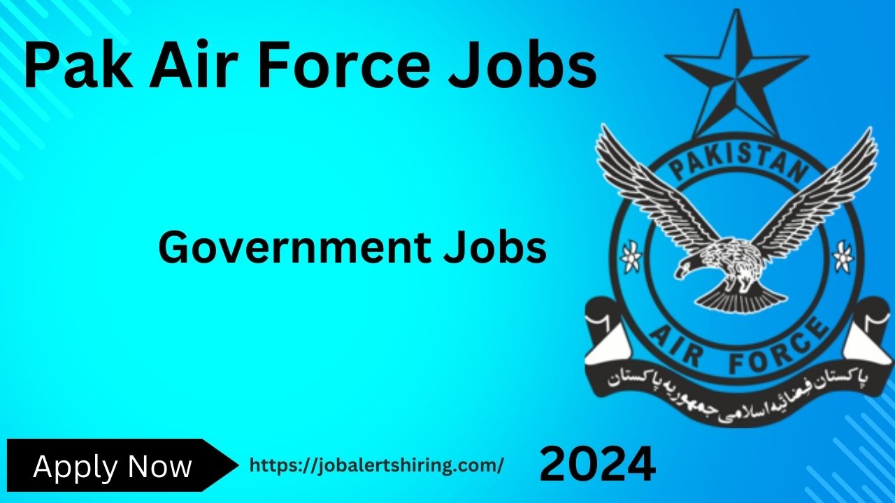 Pak Air Force Jobs 2024 Online Apply