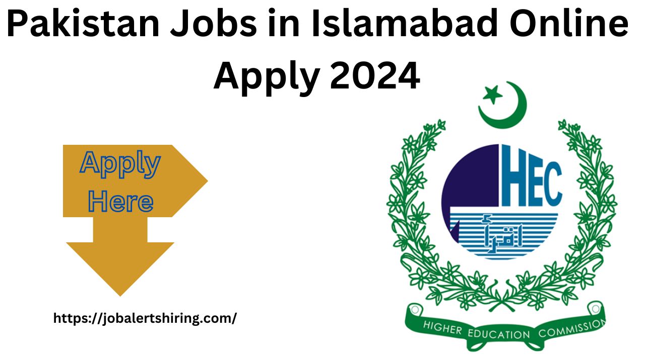 Pakistan Jobs in Islamabad Online Apply 2024