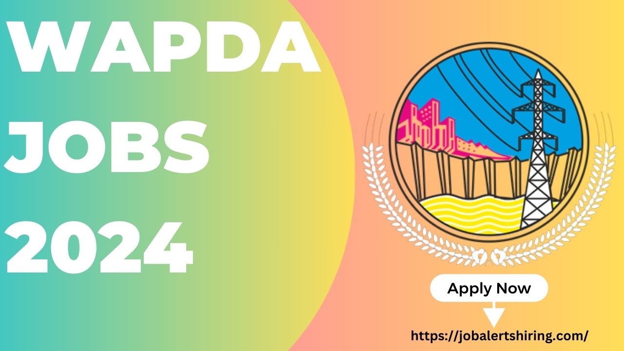 WAPDA Jobs 2024 Online Apply In Lahore